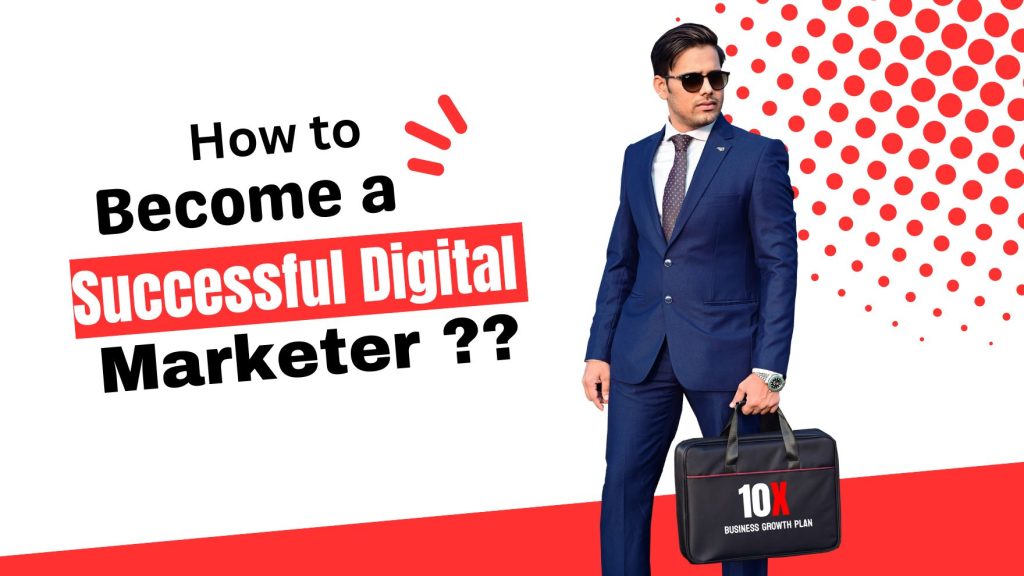 How to Become A Professional Digital Marketer